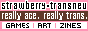 strawberry-transneu. really ace, really trans. games : art : zines
